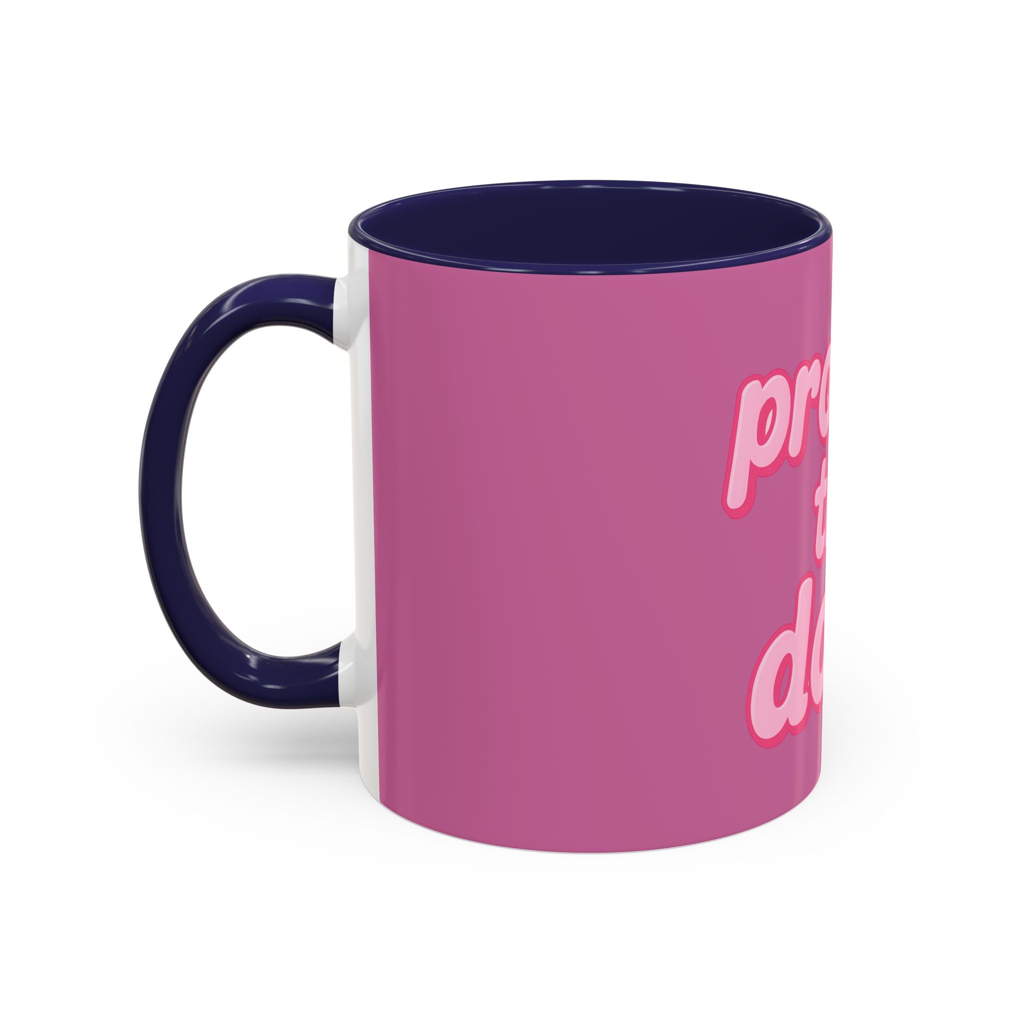 Protect the Dolls Accent Coffee Mug — Pink Retro Typography 11/15oz